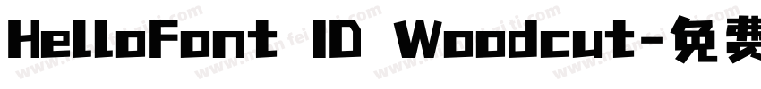 HelloFont ID Woodcut字体转换